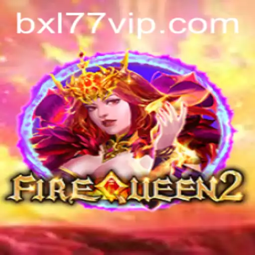 Dive into the Enchanting World of FireQueen2: A Modern Gaming Marvel